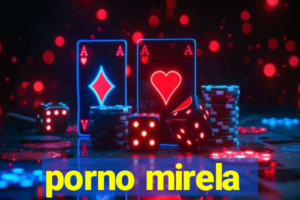 porno mirela